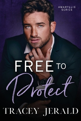 Free to Protect by Tracey Jerald 9781735812953