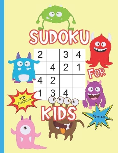 Sudoku For Kids Ages 4-8: Sudoku With Cute Monster Books For Kids, 4x4 Sudoku For Toddlers Kindergarten Preschool, Learn Numbers 1-4 by Ziesmerch Publishing 9798577954437