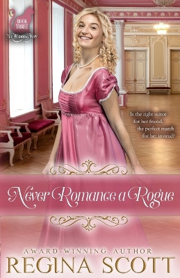 Never Romance a Rogue by Regina Scott 9798985340990
