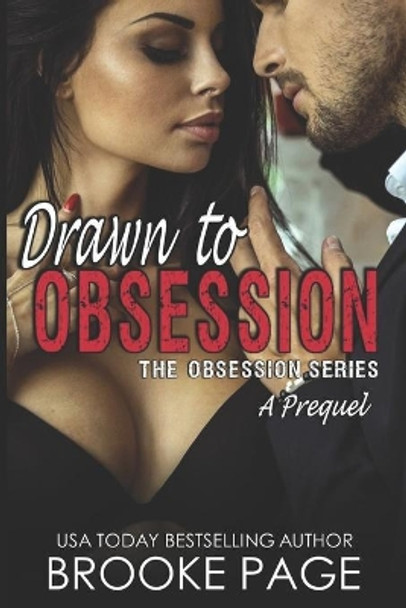 Drawn to Obsession: A Prequel to The Obsession Series by Brooke Page 9798642262085