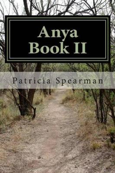 Anya Book II: The Door by Patricia Spearman 9781508621676