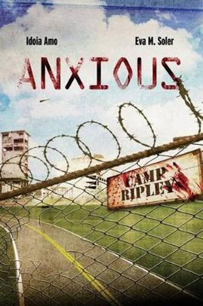 Anxious - English edition by Eva M Soler 9781508897781