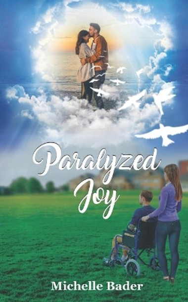 Paralyzed Joy by Michelle Bader 9798645697068