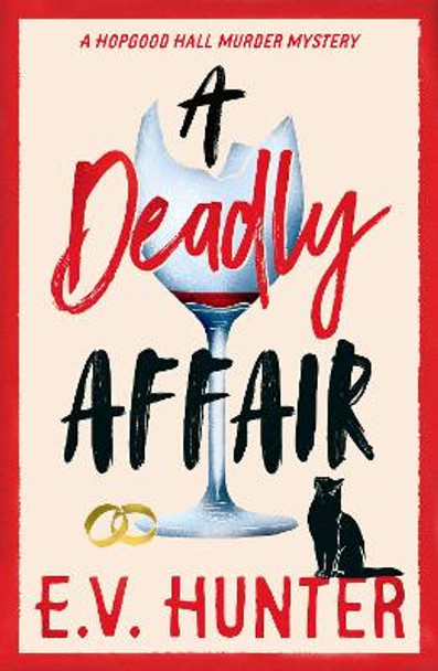 A Deadly Affair by E.V. Hunter 9781835613290