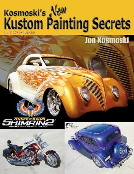 Kosmoski's New Kustom Paiting Secrets by Jon Kosmoski 9781929133833