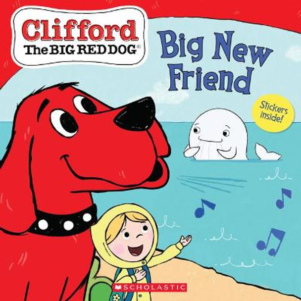 Big New Friend (Clifford the Big Red Dog Storybook) by Norman Bridwell