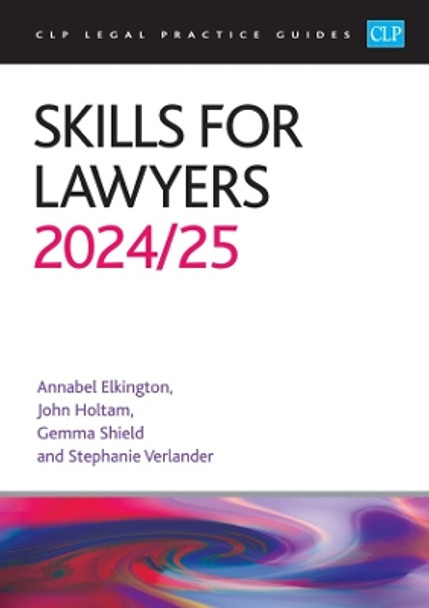 Skills for Lawyers 2024/2025: Legal Practice Course Guides (LPC) by Elkington 9781915469854