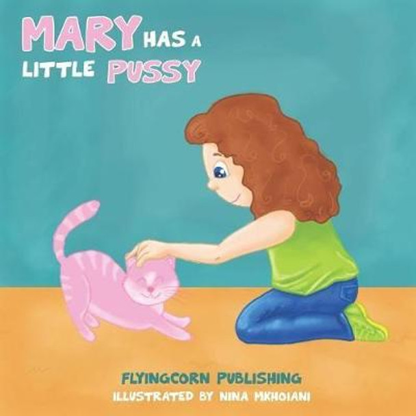 Mary Has a Little Pussy by Nina Mkhoiani