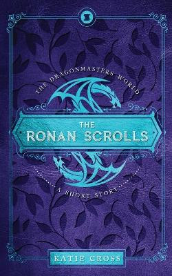 The Ronan Scrolls by Katie Cross 9781946508270