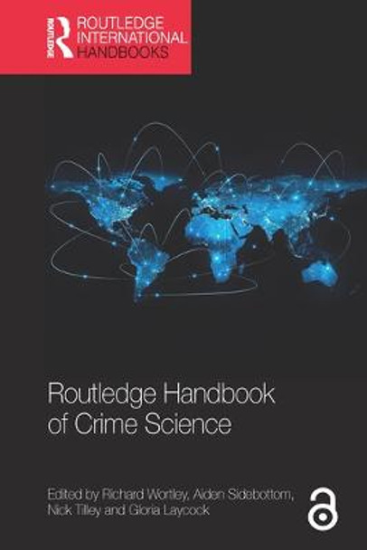 Routledge Handbook of Crime Science by Richard Wortley