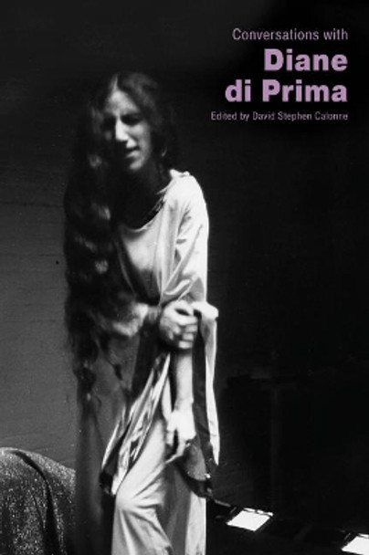Conversations with Diane di Prima by David Stephen Calonne 9781496839664