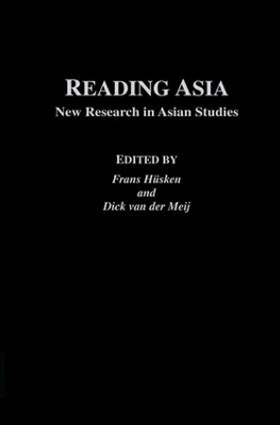 Reading Asia: New Research in Asian Studies by Frans Husken Huskin 9781138863293