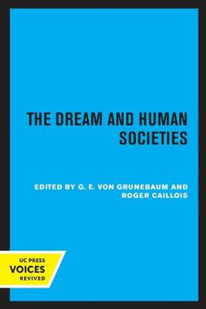 The Dream and Human Societies by G. E. Von Grunebaum