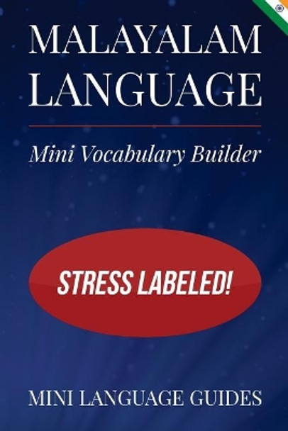 Malayalam Language Mini Vocabulary Builder: Stress Labeled! by Mini Language Guides 9781544717609