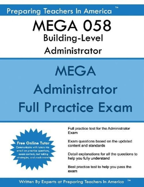 Mega 058 Building Level Administrator: Mega 058 Study Guide by Preparing Teachers in America 9781542872768