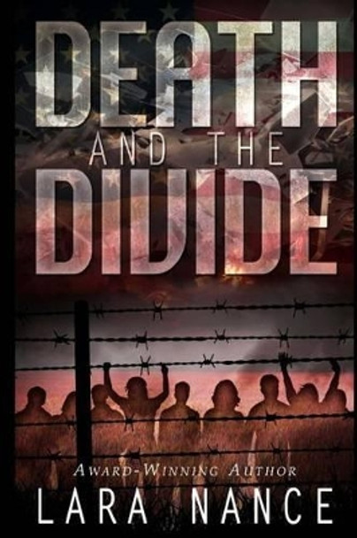 Death and The Divide by Lara Nance 9781517644017