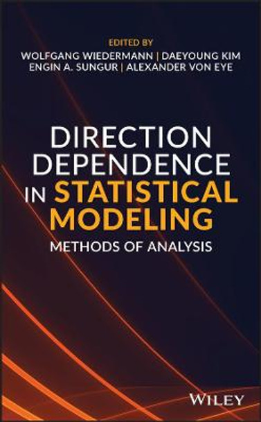 Direction Dependence in Statistical Modeling – Methods of Analysis by W Wiedermann