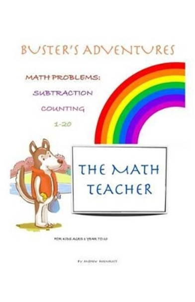 Buster's Adventures: Subtraction Problems by Andrew Rosenblatt 9781517236182