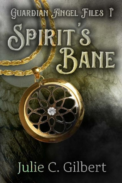 Spirit's Bane by Julie C Gilbert 9781942921158