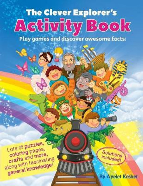 The Clever Explorer Activity Book: Play games and discover awesome facts! by Ayelet Keshet 9789659254491