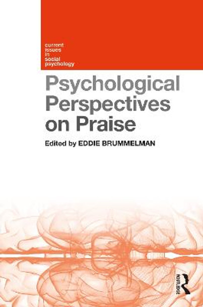 Psychological Perspectives on Praise by Eddie Brummelman