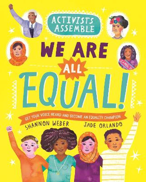 Activists Assemble: We Are All Equal! by Shannon Weber