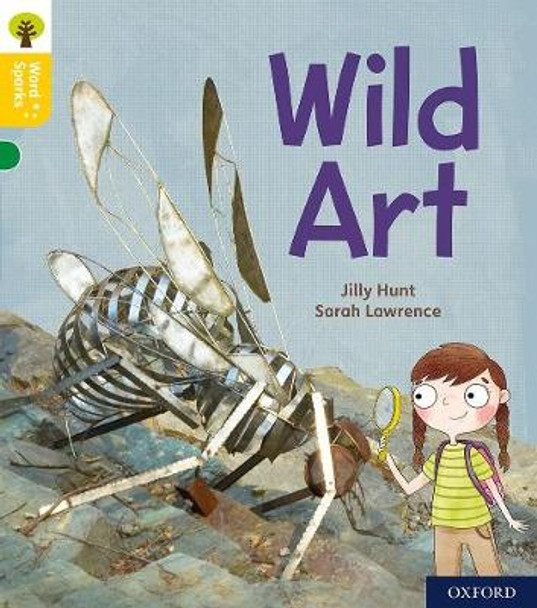 Oxford Reading Tree Word Sparks: Level 5: Wild Art by Jilly Hunt