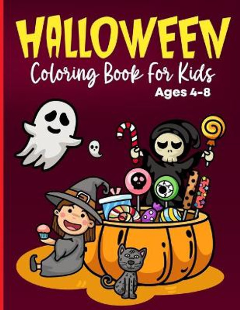 Halloween Coloring Books For Kids Ages 4-8: Spooky, Scary Witch, Monsters, Pumpkins, Adorable Animal and more by Samad Publishing 9798691935527