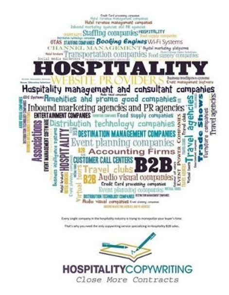 Hospitality Copywriting: The only B2B Hospitality Copywriting Service by Jeremiah Magone 9781537038537