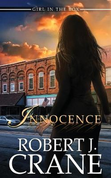 Innocence by Robert J Crane 9798584775308