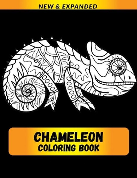 Chameleon Coloring Book (NEW & EXPANDED): Wonderful Chameleon Coloring Book For Chameleon Lover, Adults, Teens by Abir 9798580071978