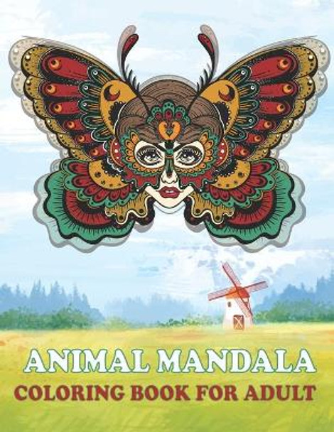 Animal Mandala: Animal Mandala Coloring Book for Adults by Ac Media Group 9798580748658