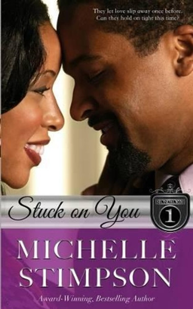 Stuck On You by Paulette Nunlee 9781523755257