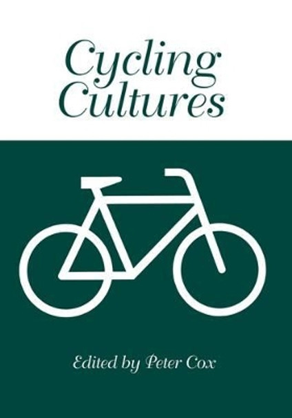 Cycling Cultures by Peter Cox 9781908258113