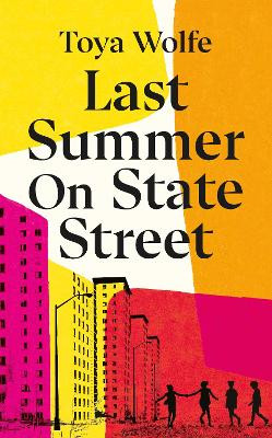 Last Summer on State Street by Toya Wolfe