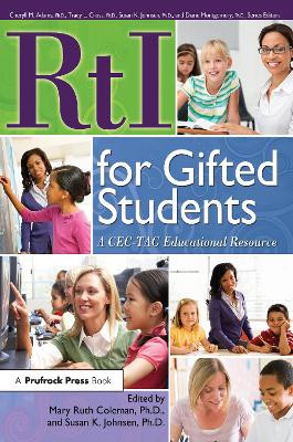 RtI for Gifted Students: A CEC-TAG Educational Resource by Mary Ruth Coleman