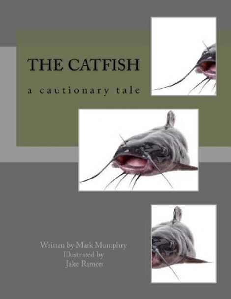 The Catfish: a cautionary tale by Ben Newman 9781983695735