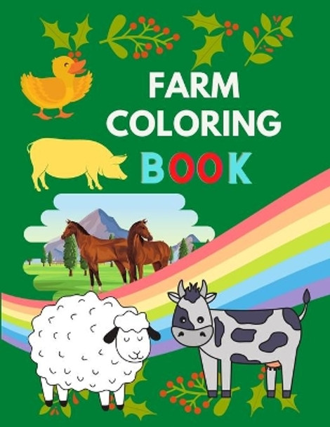 Farm coloring book: Awesome Farm Animal Coloring Book for Kids (Coloring Books for Kids & adults ) Funny Cows, Chickens, Horses, Ducks and more by Vito Betty 9798568393252