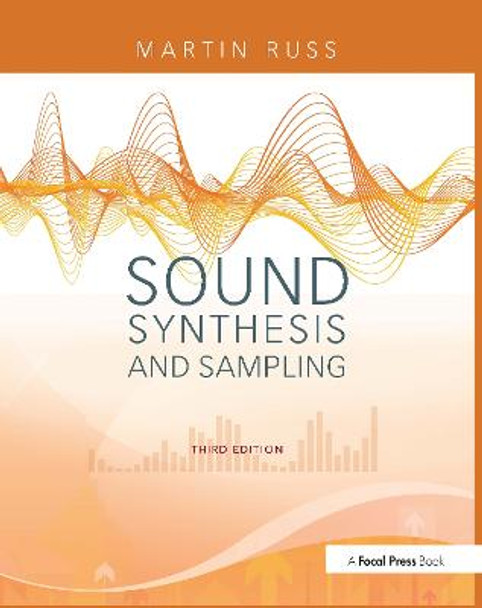 Sound Synthesis and Sampling by Martin Russ