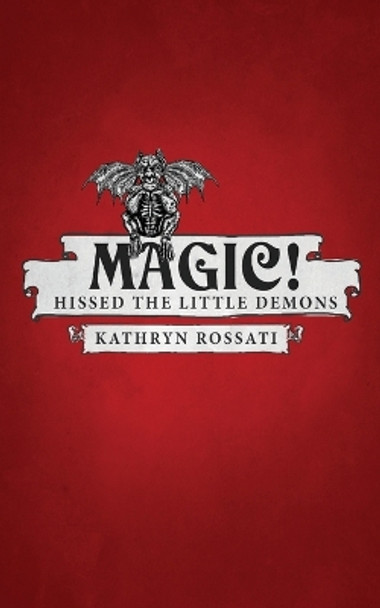 Magic! Hissed The Little Demons by Kathryn Rossati 9784867503782