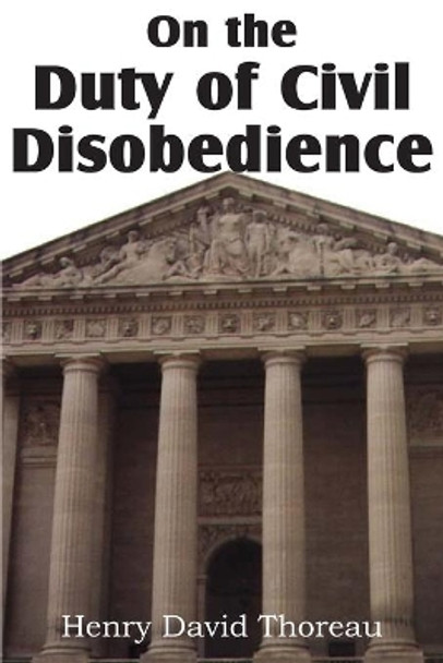 On the Duty of Civil Disobedience by Henry David Thoreau 9781612030623