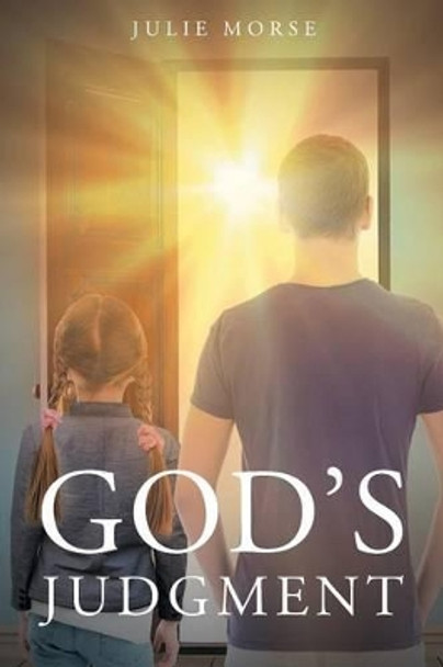 God's Judgment by Julie Morse 9781681972077