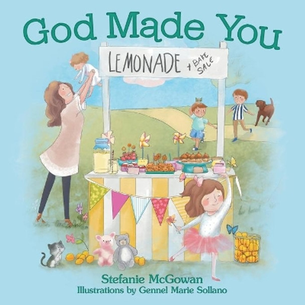 God Made You by Stefanie McGowan 9781973676577