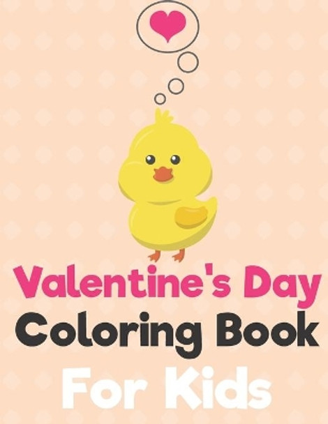 BIRDS Valentine's Day Coloring Book for Kids: A Fun Valentine's Day Animals Coloring Book, Heart Lover And More Cute Animal by Penart Publishing 9798604478080