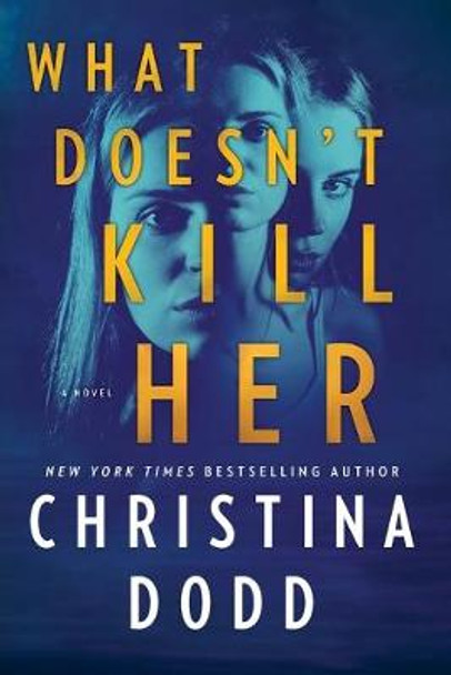 What Doesn't Kill Her by Christina Dodd