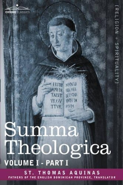 Summa Theologica, Volume 1. (Part I) by St Thomas Aquinas 9781602065543