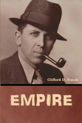 Empire by Clifford D Simak 9798888305539