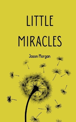 Little Miracles by Jason Morgan 9789358319774