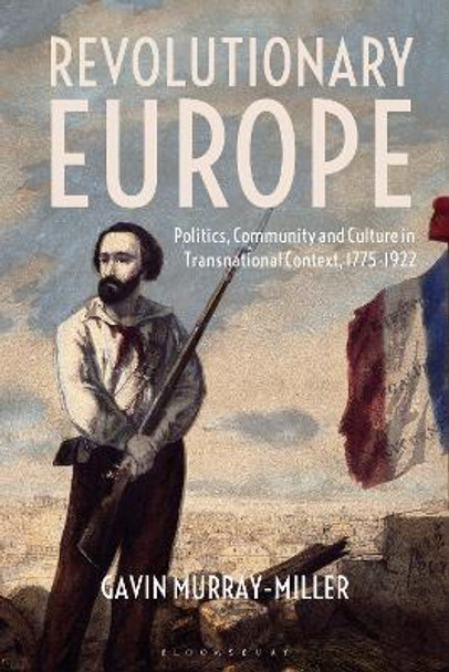 Revolutionary Europe by Gavin Murray-Miller