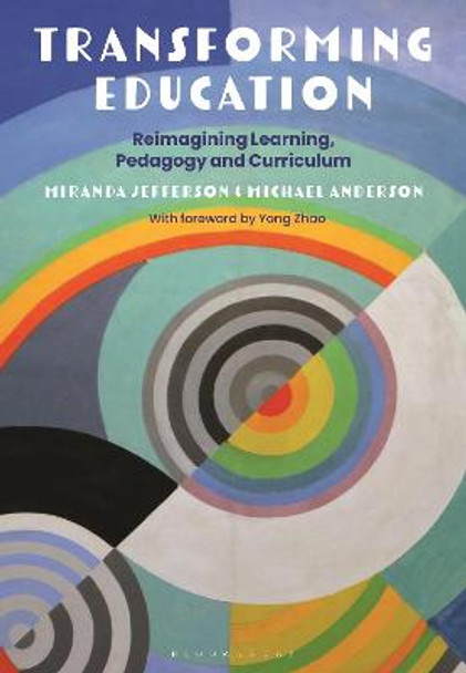 Transforming Education: Reimagining Learning, Pedagogy and Curriculum by Professor Miranda Jefferson